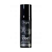 Гель для массажа ORGIE Sexy Vibe High Voltage с эффектом вибрации - 15 мл. - ORGIE - купить с доставкой в Домодедово