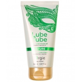 Интимный гель на водной основе Lube Tube Nature - 150 мл. - ORGIE - купить с доставкой в Домодедово