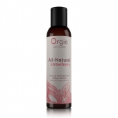 Интимный гель на водной основе All-Natural Strawberry с ароматом клубники - 150 мл. - ORGIE - купить с доставкой в Домодедово