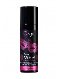 Гель для массажа ORGIE Sexy Vibe Intense Orgasm - 15 мл. - ORGIE - купить с доставкой в Домодедово