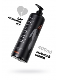 Анальный лубрикант Erotist Anal на водной основе - 400 мл. - Erotist Lubricants - купить с доставкой в Домодедово