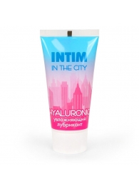 Увлажняющий лубрикант на водной основе Intim in the city Hyaluronic - 60 гр. - Биоритм - купить с доставкой в Домодедово