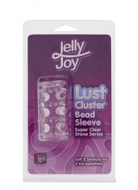 Прозрачная насадка на пенис с шипами и бугорками JELLY JOY LUST CLUSTER CLEAR - Dream Toys - в Домодедово купить с доставкой