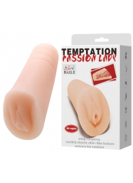 Телесный тугой мастурбатор-вагина Passion Lady - Baile - в Домодедово купить с доставкой