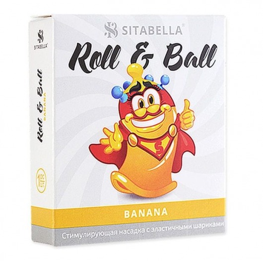 Стимулирующий презерватив-насадка Roll   Ball Banana - Sitabella - купить с доставкой в Домодедово